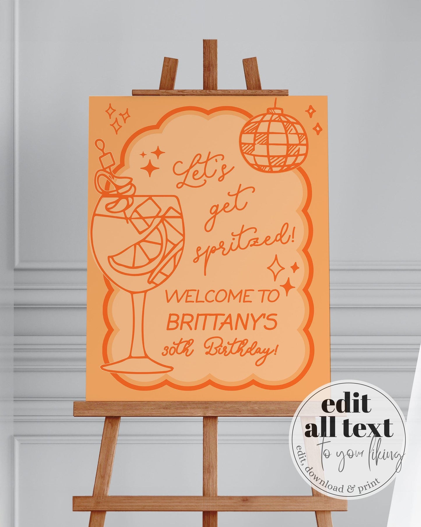 Orange Spritz 30th Birthday Welcome Sign, Lets get Spritzed Hen Do Party Decorations, Funky Hand drawn Birthday Decor Sign Template #070 - TheLovebirdsDesign