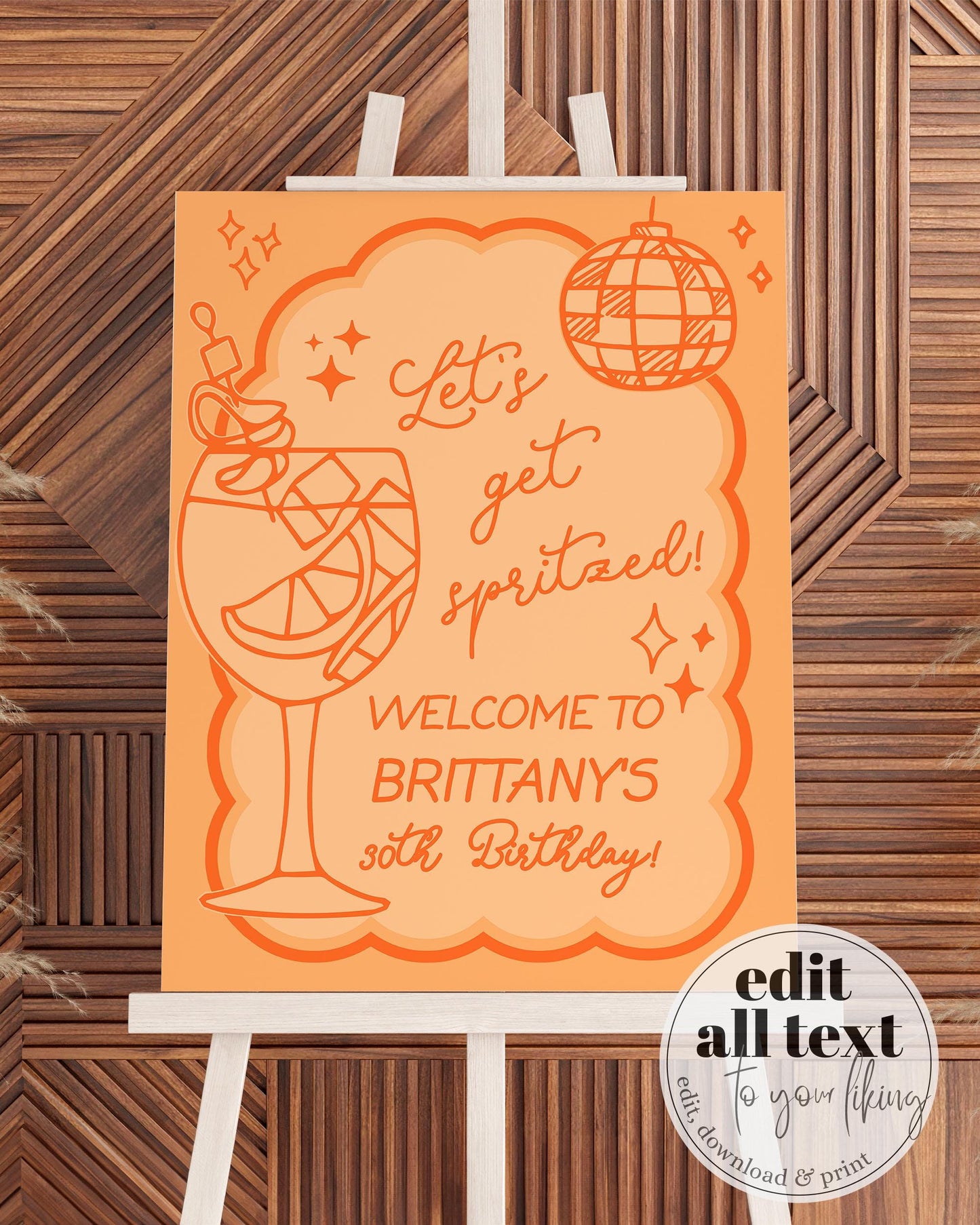 Orange Spritz 30th Birthday Welcome Sign, Lets get Spritzed Hen Do Party Decorations, Funky Hand drawn Birthday Decor Sign Template #070 - TheLovebirdsDesign