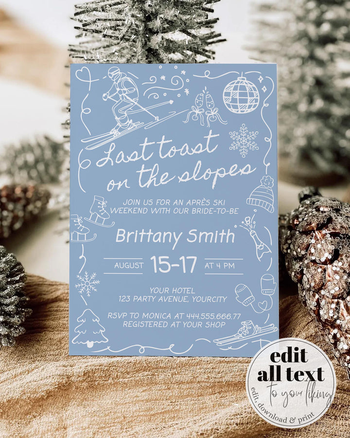 Last Toast on Slopes Winter Apres Ski Bachelorette Invitation Hen Do Itinerary, Snow Party Handwritten Social Club Invite Template #072 - TheLovebirdsDesign