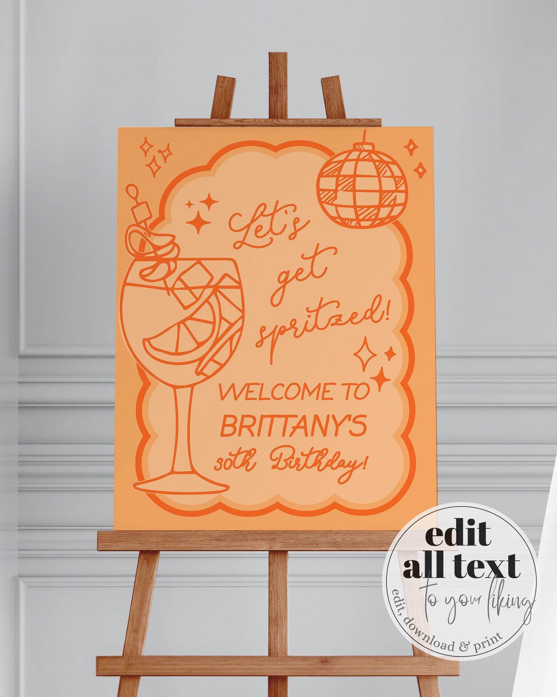Orange Spritz 30th Birthday Welcome Sign, Lets get Spritzed Hen Do Party Decorations, Funky Hand drawn Birthday Decor Sign Template #070 - TheLovebirdsDesign