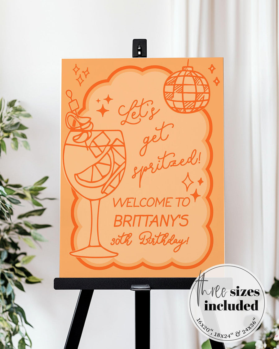 Orange Spritz 30th Birthday Welcome Sign, Lets get Spritzed Hen Do Party Decorations, Funky Hand drawn Birthday Decor Sign Template #070 - marryful.org