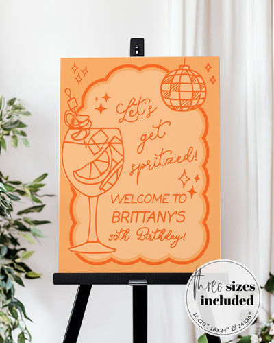 Orange Spritz 30th Birthday Welcome Sign, Lets get Spritzed Hen Do Party Decorations, Funky Hand drawn Birthday Decor Sign Template #070 - TheLovebirdsDesign