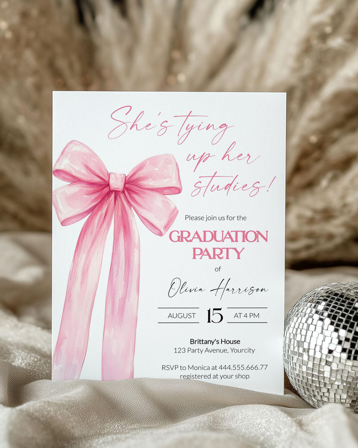 Pink Bow Graduation Party Invitation Template Class of 2025 She is tying her studies Coquette Grad Invite for High School or College #072 - TheLovebirdsDesign