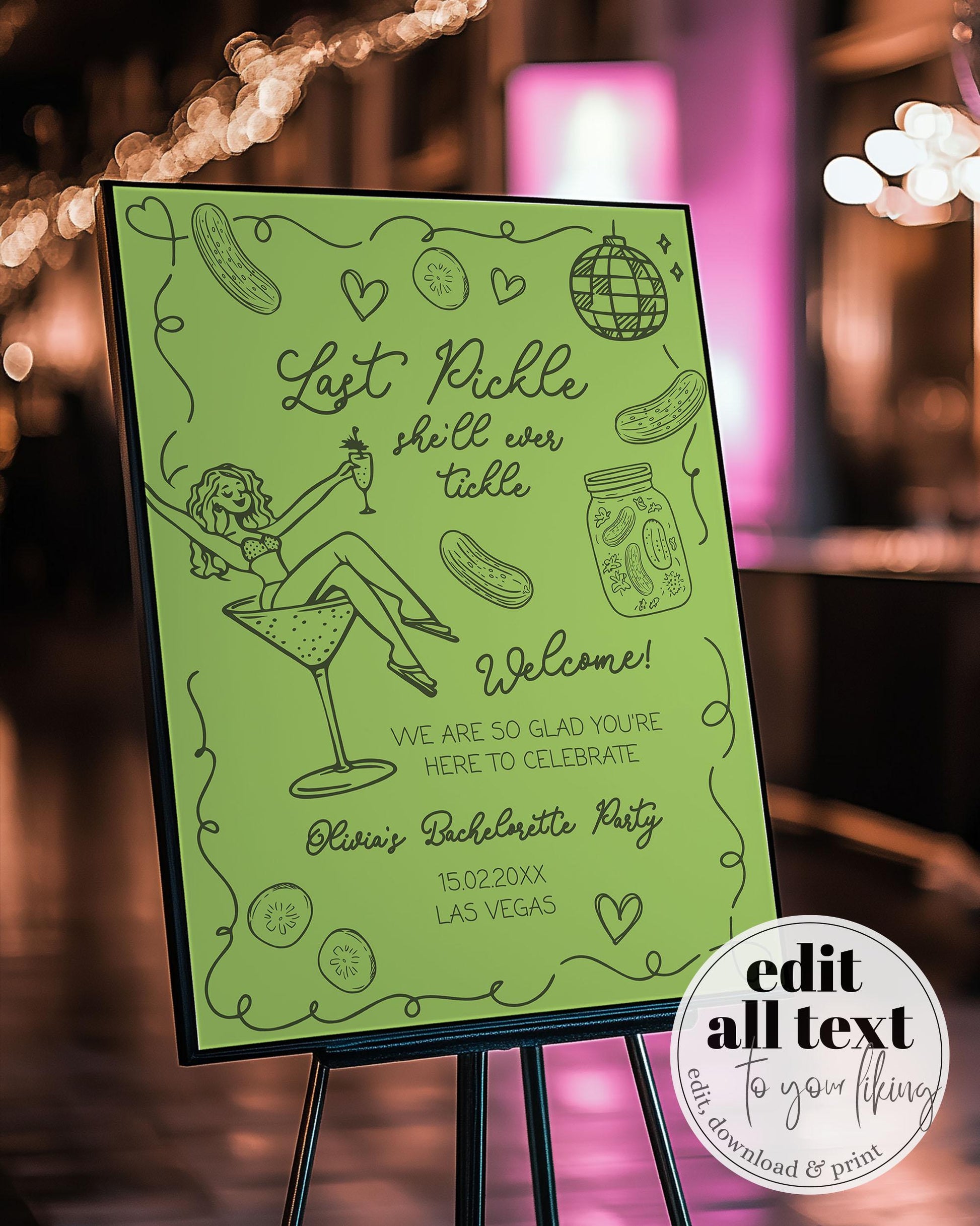 Last Pickle Bachelorette Welcome Sign Last Pickle she'll ever tickle Bach Party Editable Decoration Welcome Sign Template #070 - TheLovebirdsDesign