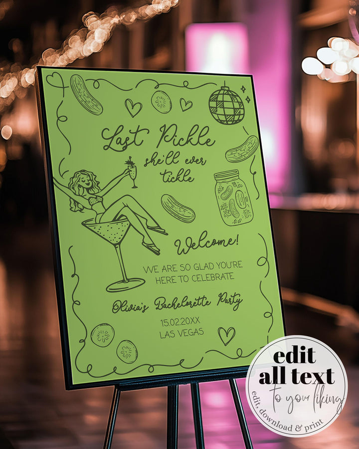 Last Pickle Bachelorette Welcome Sign Last Pickle she'll ever tickle Bach Party Editable Decoration Welcome Sign Template #070 - TheLovebirdsDesign
