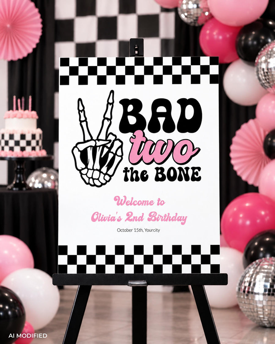 Bad Two the Bone Welcome Sign, Pink Skeleton Second Birthday, Editable Party Template 081BB-WLCM