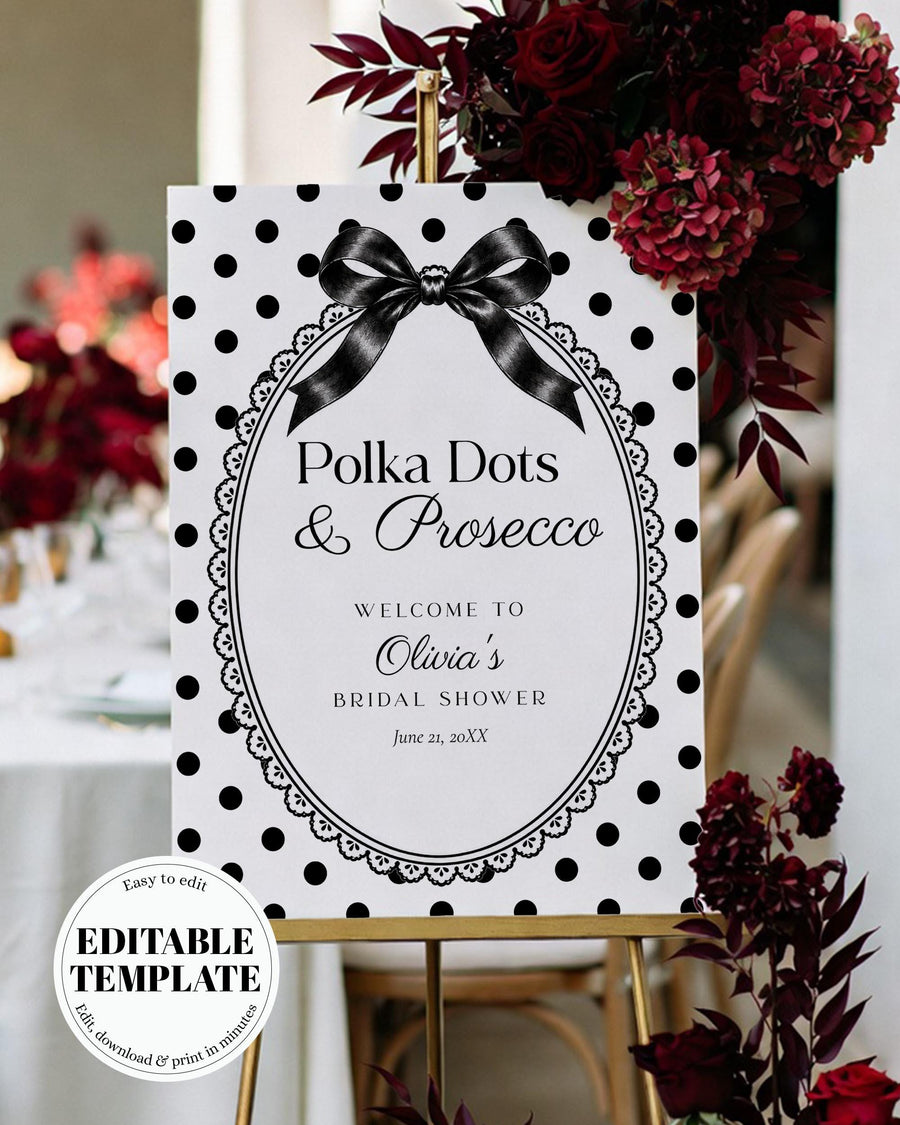Polka Dots & Prosecco Bridal Shower Welcome Sign, Black Bow Lace Display, Editable Template 083BW-WLCM